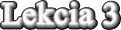 Lekcia 3
